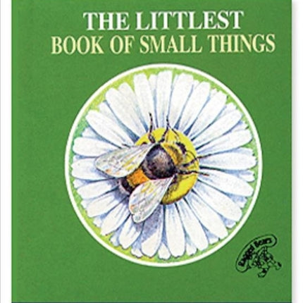 The Littlest Book of Small Things The littlest