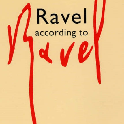 Ravel According to Ravel