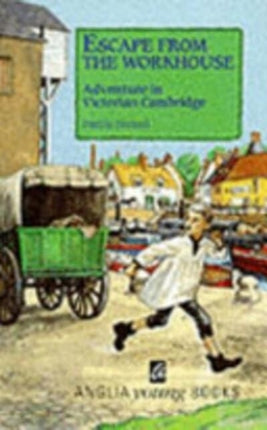 Escape from the Workhouse: Adventure in Victorian Cambridge