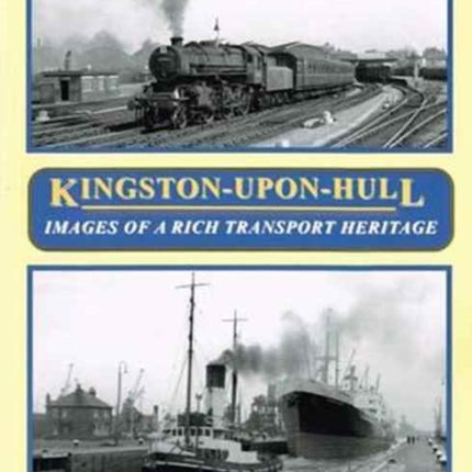 Kingston-Upon-Hull: Images of a Rich Transport Heritage