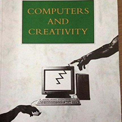 Computers and Creativity