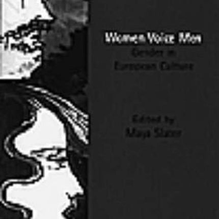 Women Voice Men: Gender in European Culture