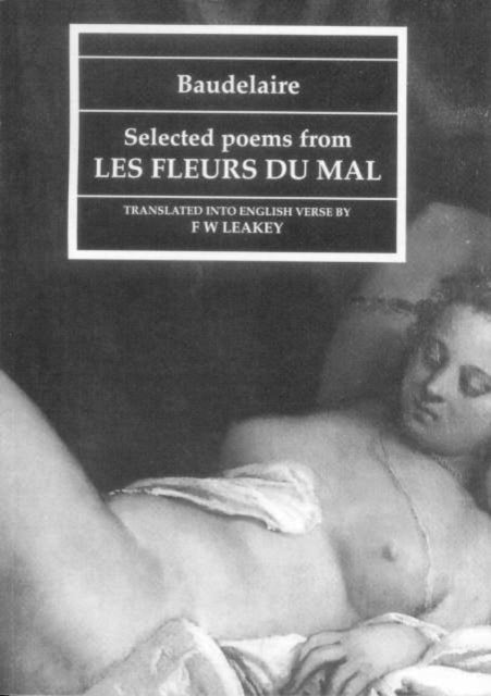 Baudelaire: Selected Poems from "Les Fleurs Du Mal"