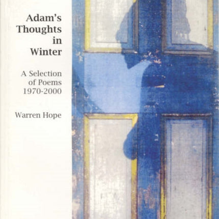 Adam's Thoughts in Winter: A Selection of Poems 1970-2000