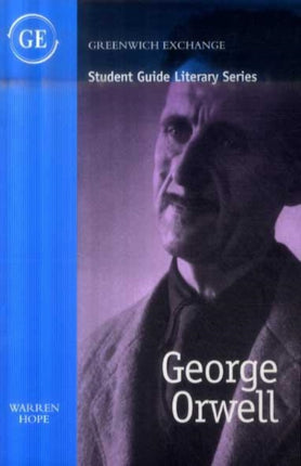 Student Guide to George Orwell