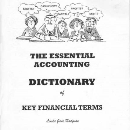 The Essential Accounting Dictionary of Key Financial Terms