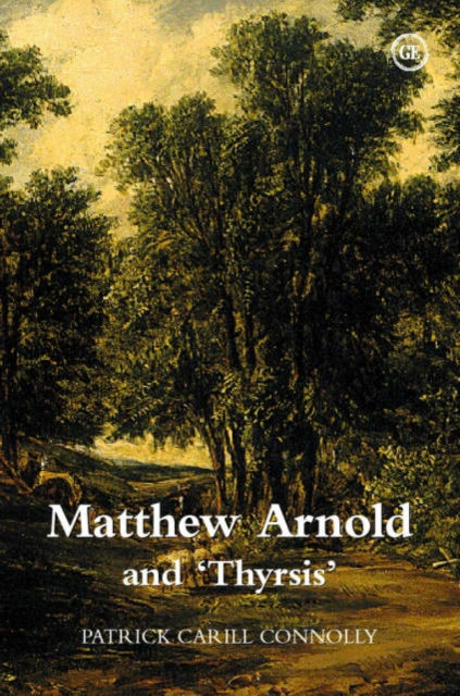 Matthew Arnold and "Thyrsis"