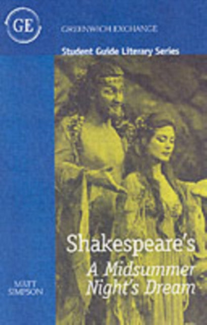 Student Guide to Shakespeare's "A Midsummer Night's Dream"