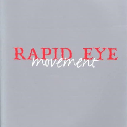 Rapid Eye Movement: The Best of Rapid Eye