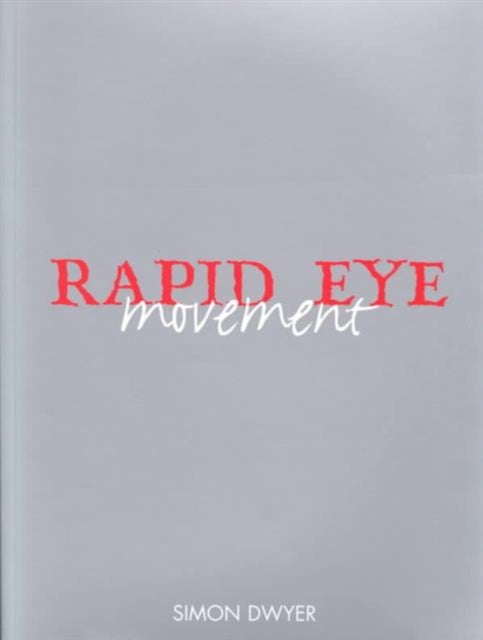 Rapid Eye Movement: The Best of Rapid Eye