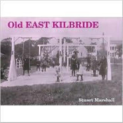 Old East Kilbride