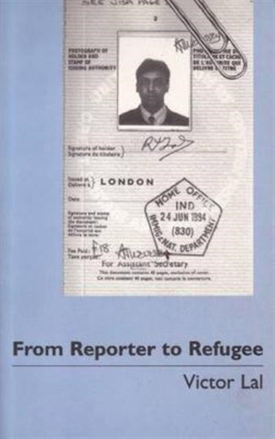 From Reporter to Refugee: The Law of Asylum in Great Britain - A Personal Account