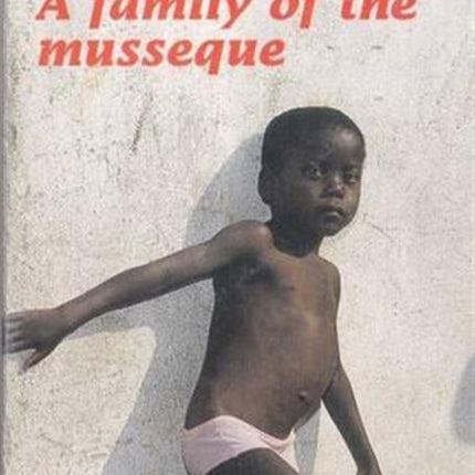 A Family of the Musseque: Survival and Development in Post-War Angola