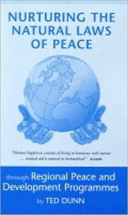 Nurturing the Natural Laws of Peace: Through Regional Peace and Development Programmes