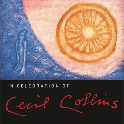 In Celebration of Cecil Collins