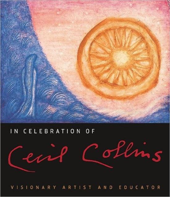 In Celebration of Cecil Collins
