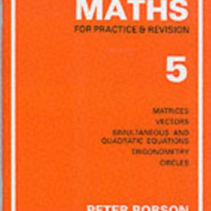 Maths for Practice and Revision: Bk. 5