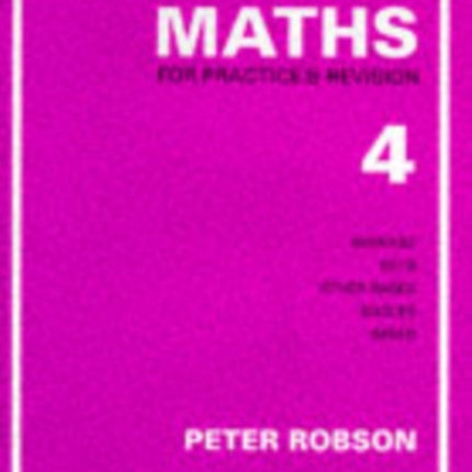 Maths for Practice and Revision: Bk. 4