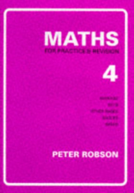 Maths for Practice and Revision: Bk. 4