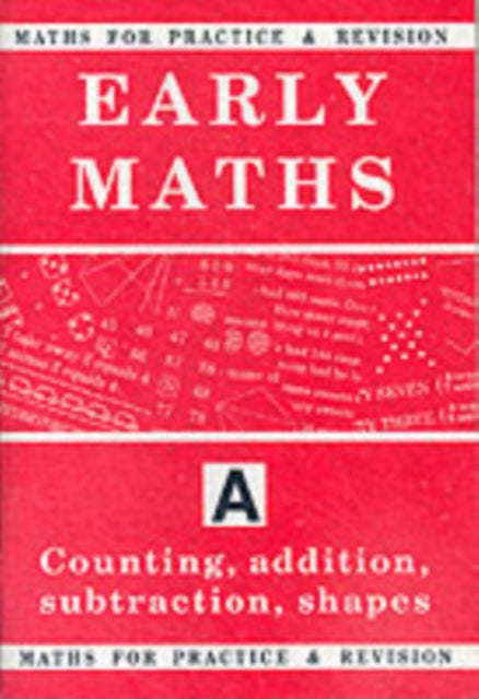 Maths for Practice and Revision: Bk.A: Counting,