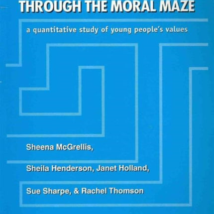 Through The Moral Maze: A Quantitative Study of Young People's Values