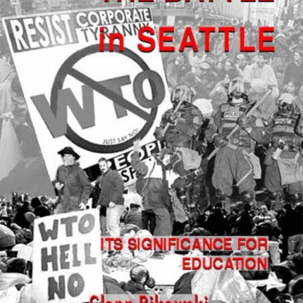 The Battle Of Seattle: Its Significance for Education