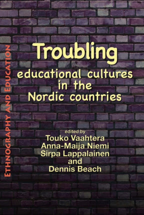 Troubling Educational Cultures In The Nordic Countries