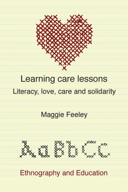 Learning Care Lessons: Literacy, Love, Care And Solidarity