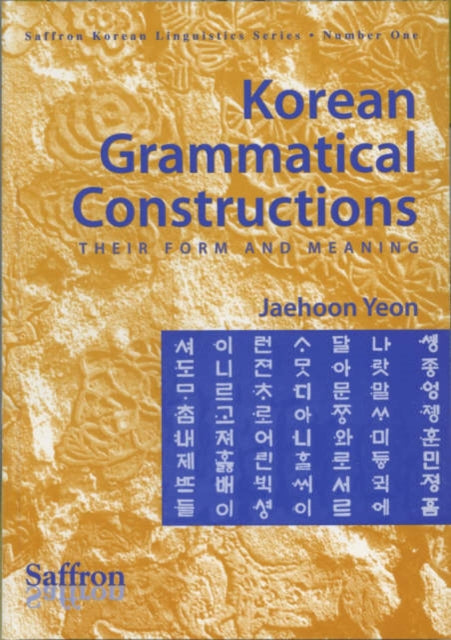 Korean Grammatical Constructions: Their Form and Meaning