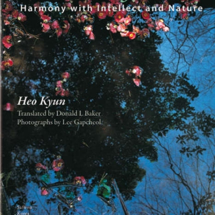 Gardens of Korea: Harmony with Intellect and Nature