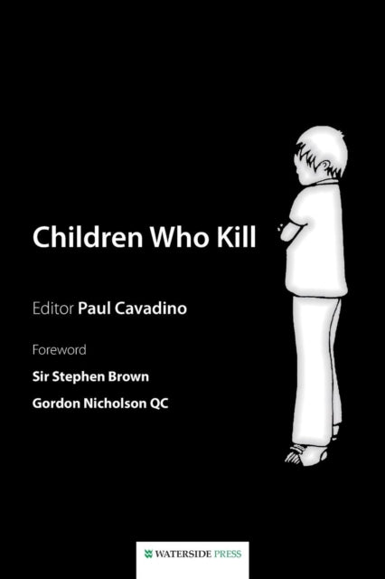 Children Who Kill: An Examination of the Treatment of Juveniles Who Kill in Different European Countries