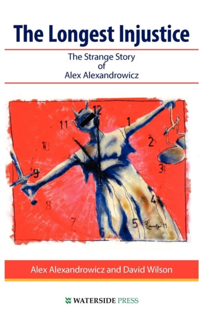 The Longest Injustice: The Strange Story of Alex Alexandrowicz