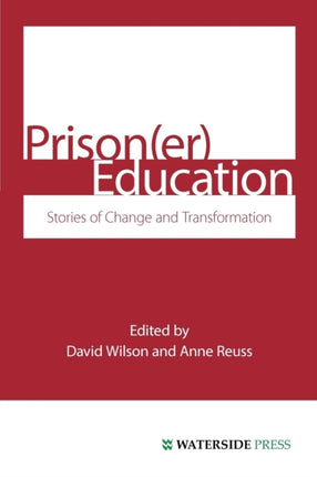 Prison(Er) Education: Stories of Change and Transformation