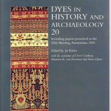 Dyes in History and Archaeology 20: Papers