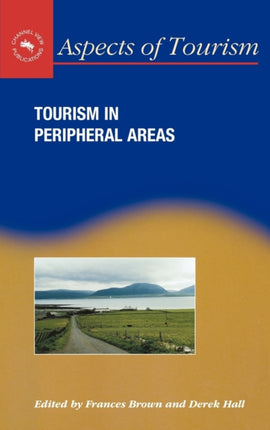 Tourism in Peripheral Areas: Case Studies