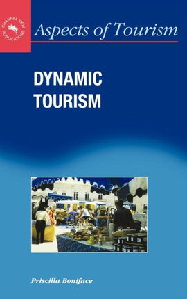 Dynamic Tourism: Journeying with Change
