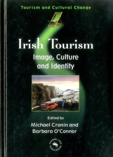 Irish Tourism: Image, Culture and Identity