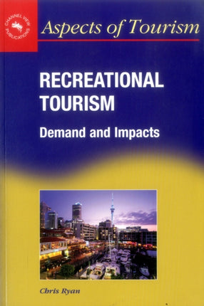 Recreational Tourism: Demands and Impacts