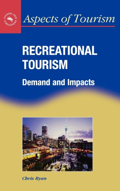 Recreational Tourism: Demands and Impacts