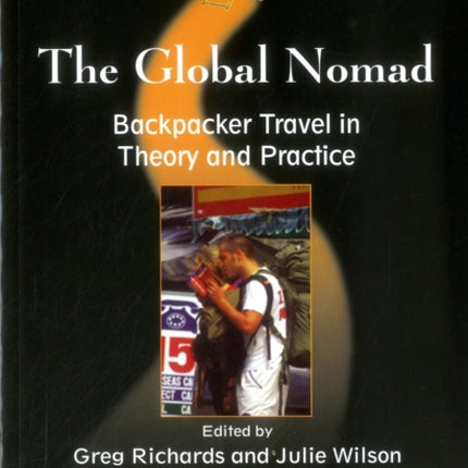 The Global Nomad: Backpacker Travel in Theory and