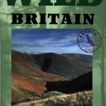 Wild Britain: A Traveller's Guide