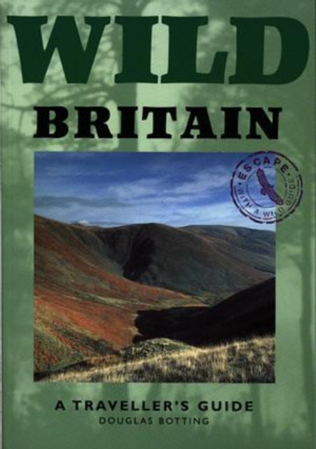 Wild Britain: A Traveller's Guide