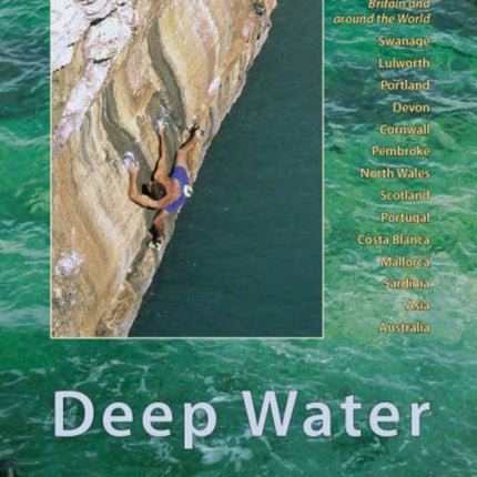 Deep Water: Rockfax Guidebook to Deep Water Soloing