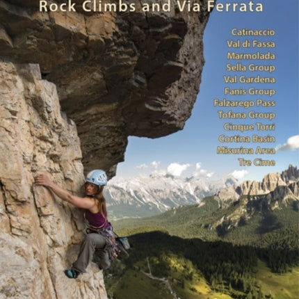 The Dolomites: Rock Climbs and via Ferrata