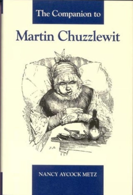 The Companion to Martin Chuzzlewit