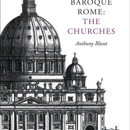 A Guide to Baroque Rome: The Churches