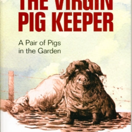 The Virgin Pig Keeper