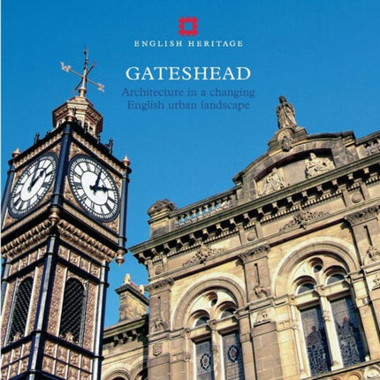 Gateshead: Architecture in a changing English urban landscape