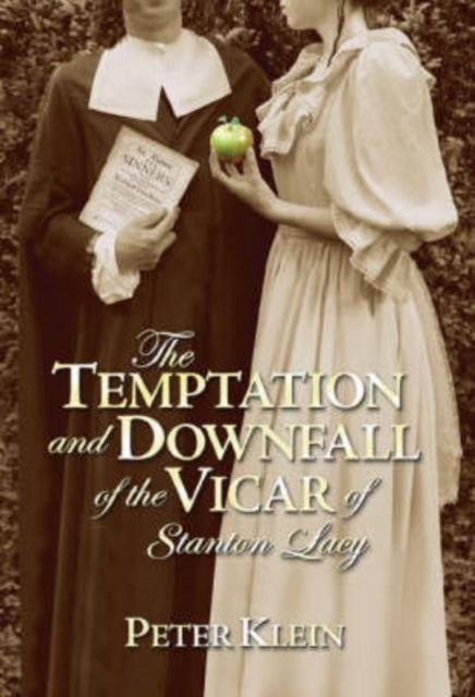 The Temptation and Downfall of the Vicar of Stanton Lacy