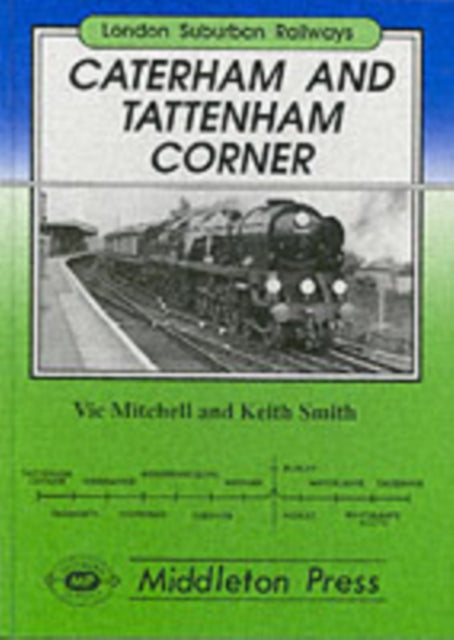 Caterham and Tatterham Corner: Two Branches from